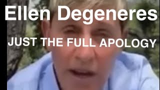 Just The 1st Video Apology Ellen Degeneres • No annoying commentary • 5 more apologies links in desc