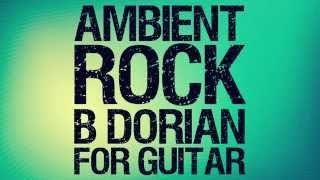 Video thumbnail of "B Dorian Minor Ambient Rock Backing Track"