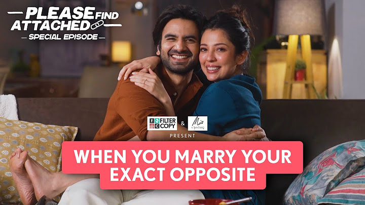 FilterCopy | When You Marry Your Exact Opposite | Ft. Ayush Mehra and Barkha Singh