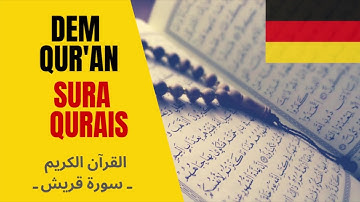 سورة قريش | القرآن الكريم | GERMAN DEUTSCH | SURAT  106 Qurais