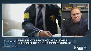 Pipeline cyberattack highlights vulnerabilities of U.S. infrastructure