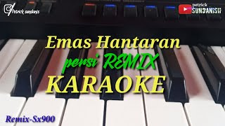 EMAS HANTARAN || ARIEF FEAT YOLLANDA|| VERSI REMIX || COVER KARAOKE YAMAHA PSR-SX900