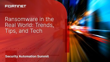 Ransomware in the Real World: Trends, Tips, and Tech | Security Automation Summit