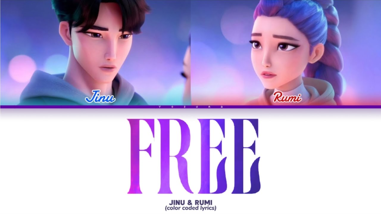 RUMI & JINU 'FREE' LYRICS (COLOR CODED LYRICS) RUMI & JINU 'FREE' LYRICS (COLOR CODED LYRICS)