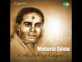 Enna Kavipaadinaalum - Madurai Somasundaram - Neelamani Mp3 Song