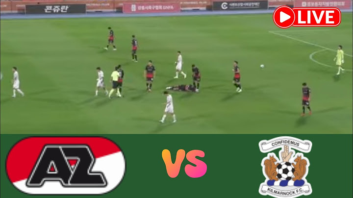 🔴LIVE: AZ Alkmaar vs Kilmarnock, International Club Friendly 2025, Live Match Updates