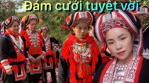 Đám cưới đúng theo văn hoá người dao đỏ | A pú