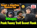 Scout Jonathan Epic Fun😂 Punk Funny Troll Scout😆 Juicy Unhappy BGMS