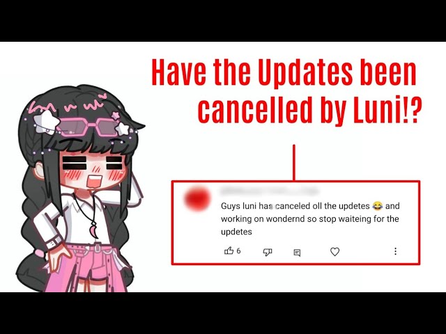 Have the Updates been cancelled by Luni!?! class=