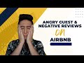 How to Deal with Angry Guests and Negative Reviews on Airbnb
