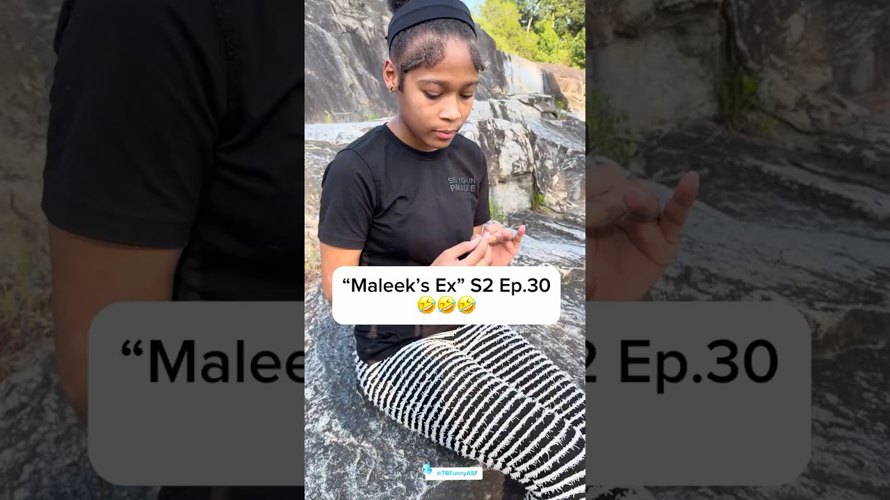 “Maleek’s Ex” S2 Ep.30🤣🤣🤣 #Comedy #ShortFilm  #TBFunnyASF