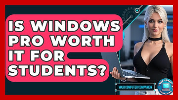 Is Windows Pro Worth It For Students? - Your Computer Companion