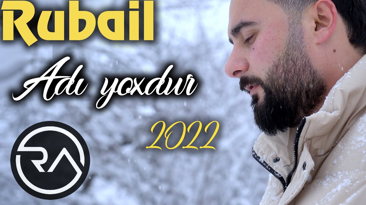 Rubail Azimov   Ad yoxdur 2022 Official Music Video