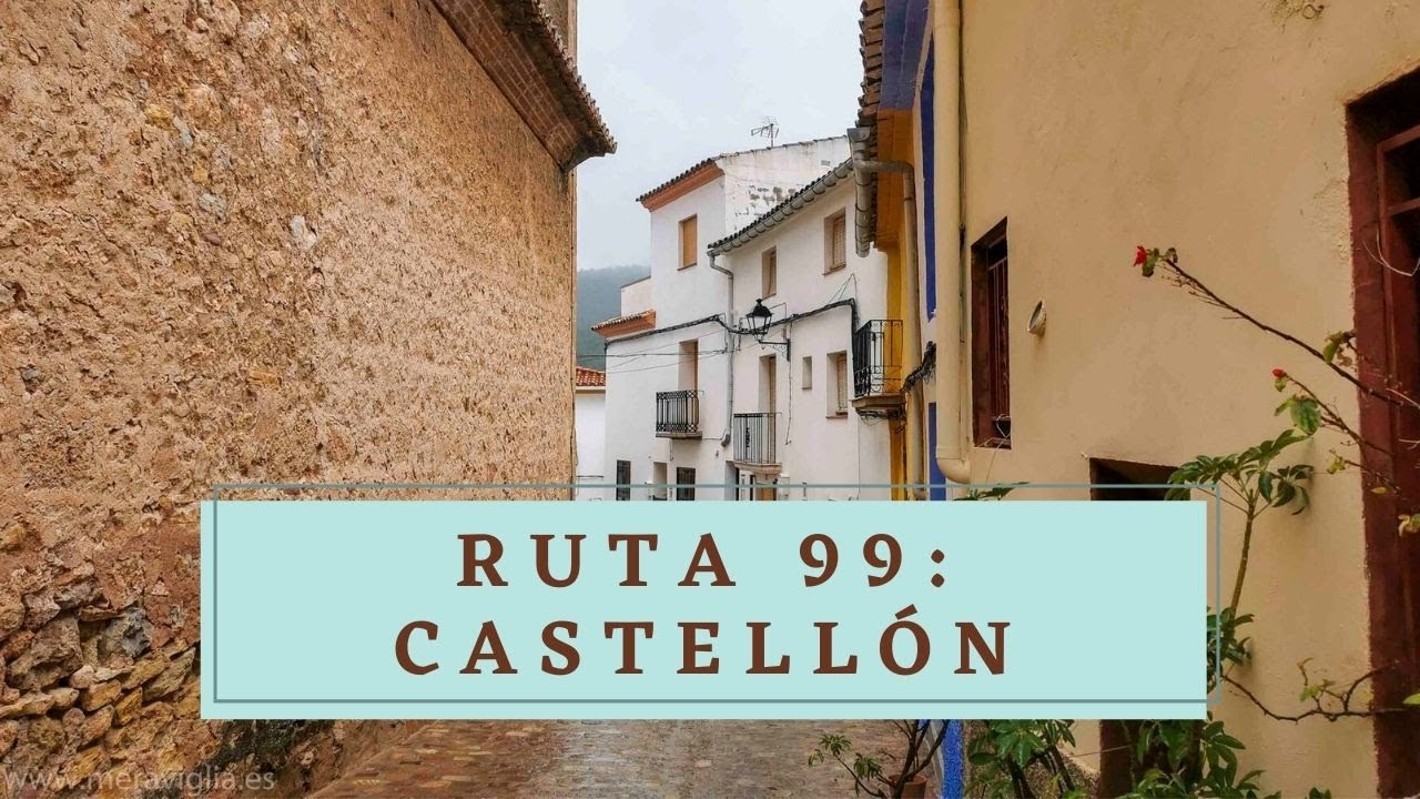 Ruta 99: itinerario por Castellón (Sierra de Espadán)