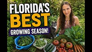 Florida’s BEST Growing Season! Complete Fall Vegetable Planting Guide