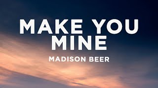 Madison Beer - Make You Mine (Lyrics)