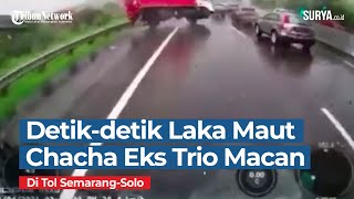 Detik-detik Laka Maut Chacha Sherly Eks Trio Macan di Tol Semarang-Solo
