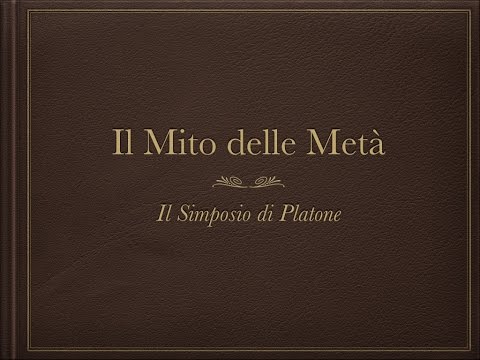 Il mito delle Metà (mela di Platone)