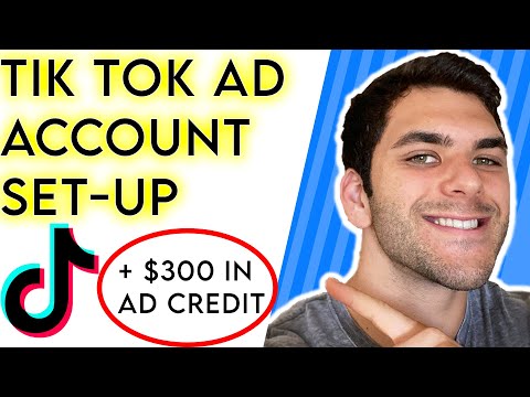 How to Create a Tik Tok Ads Account (+ FREE $300 AD CREDIT)