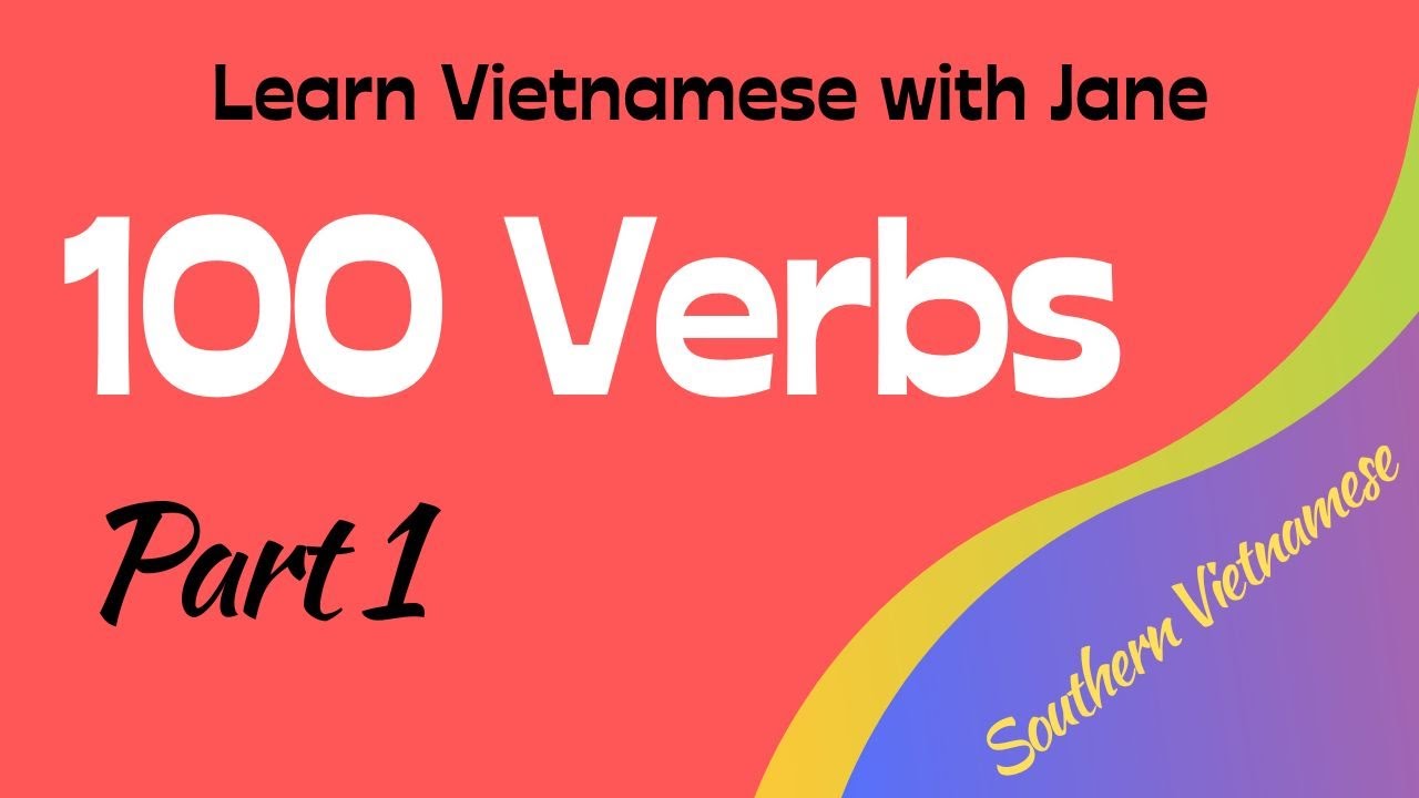 100 common verbs in Vietnamese  - Part 1