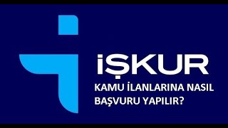 İŞKUR ÜZERİNDEN KAMU İLANLARINA NASIL BAŞVURU YAPILIR? (14.03.2022)