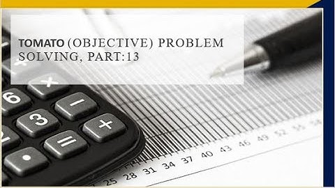 TOMATO (OBJECTIVE) PROBLEM SOLVING, PART:13 |||  MUST WATCH SESSION FOR ANY I.S.I ASPIRANT |||