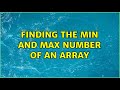 Finding the min and max number of an array