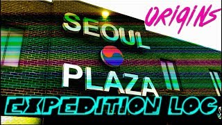 Seoul Plaza Part II - Origin Tale in Annandale -Expedition Log #7