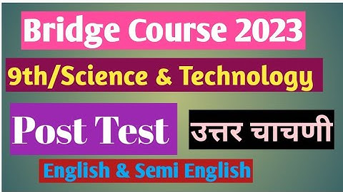 Std 9th||Bridge Course 2023|| Science and Technology||Post Test||Nine Science Uttar chachani