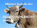 Erzherzog-Albrecht-Marsch - Allgäuer Kniabiesler