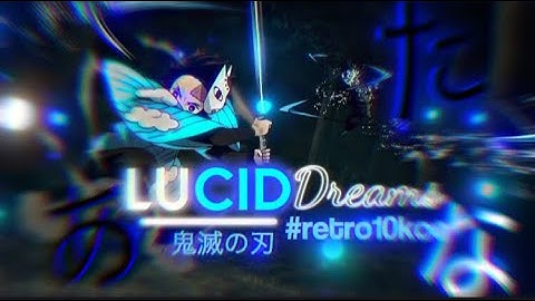 #retro10koc Lucid Dreams | Rztrc Open Collab￼ | JJK , Demon Slayer | AMV/Edit | Alight Motion