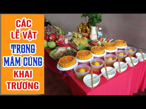 Các lễ vật cần có trong mâm cúng khai trương | Mâm lễ người miền nam giúp may mắn, tài lộc