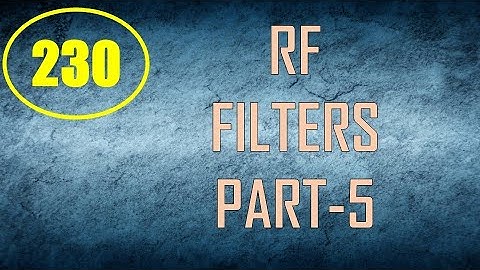 MIC&RFSD | Lecture-230 | RF Filters Part-5