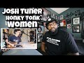 Josh Turner - Honky Tonk Women | REACTION