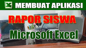 Jago Excel : Membuat Aplikasi Rapor Siswa dengan Microsoft Excel #Part2