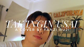 Tak Ingin Usai - @FanziRuji (Cover) | Piano