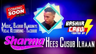 SHARMA BOY 2021/ HEES CUSUB / ILHAAN AFRICA  VIDEO