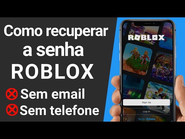 Como Recuperar SENHA / CONTA do ROBLOX Mesmo Sem Ter E-MAIL E TELEFONE  CELULAR Cadastrado - 2021 