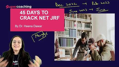 Crash Course and Preparation Plan to Crack NET JRF Education in 45 Days | By Heena Ma