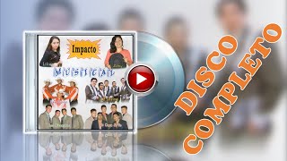 PROYECTO MILENIO | IMPACTO MUSICAL  | MUSICA GRUPERA CRISTIANA  | DISCO COMPLETO