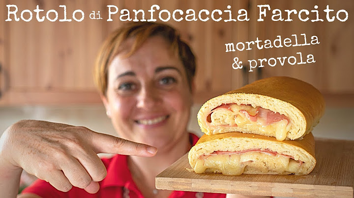 ROTOLO DI PANFOCACCIA FARCITO Mortadella e Provola - Ricetta Facile di Benedetta