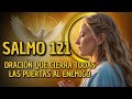 SALMO 121 – ¡BLINDAJE ESPIRITUAL DE LUNES A DOMINGO! #salmos
