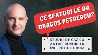 Curs Antreprenoriat Studiu de Caz » Masterclass Dragoș Petrescu