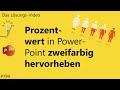 Das #Lösungsvideo 799: Prozentwert in PowerPoint zweifarbig hervorheben