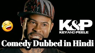 Ultimate Fighting Goes to the Next Level - Key \& Peele | Comedy Dubbed in hindi | lol dubber