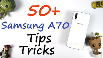 Samsung A70 50+ Tips and Tricks