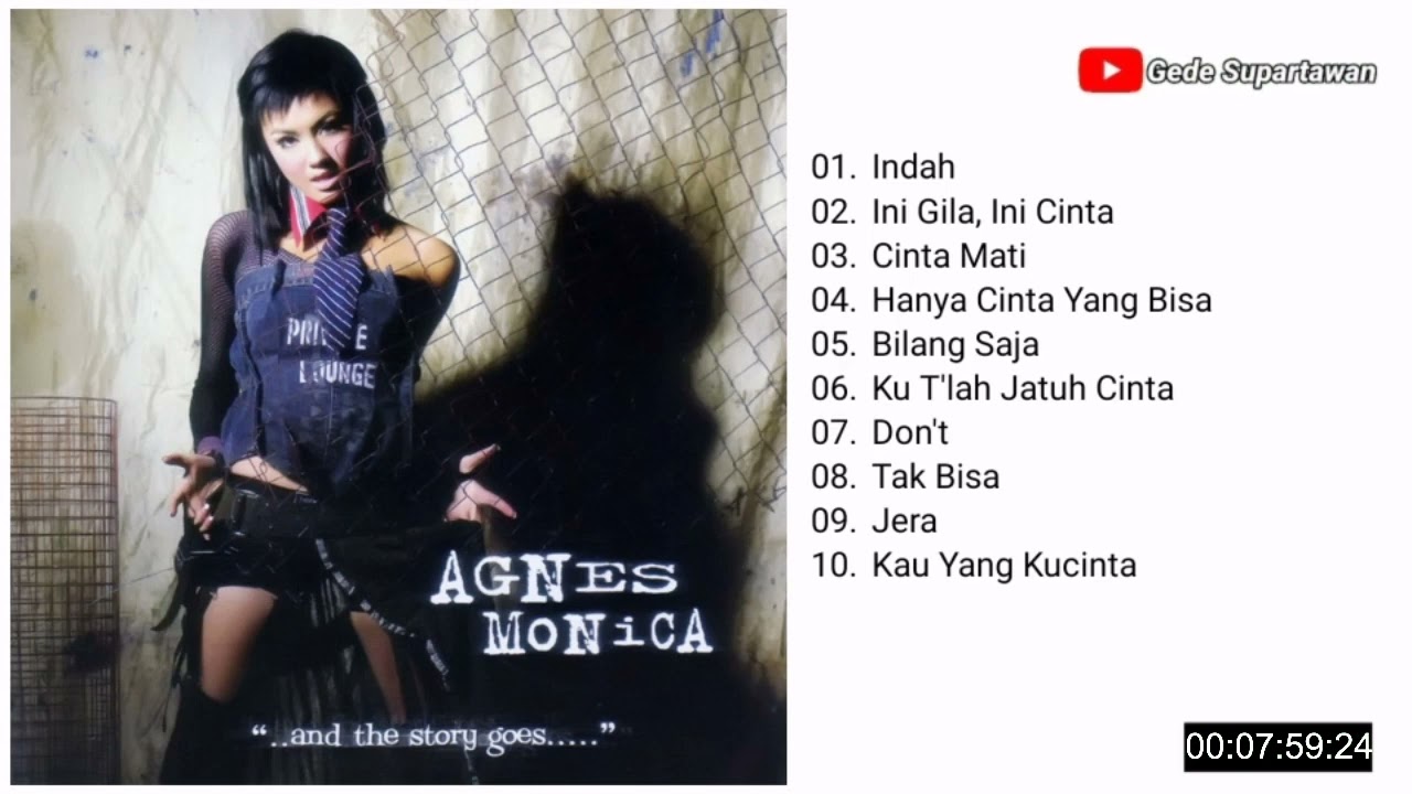 Full Album Agnez Monica - And The Story Goes - YouTube