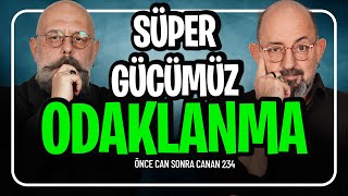 Süper Gücümüz Odaklanma I Önce Can Sonra Canan 234.Bölüm