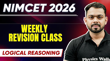 NIMCET 2026 Weekly Revision | Logical Reasoning | NIMCET 2026 | PW NIMCET #pwnimcet #nimcet