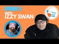 011 - &quot;Izzy, Inventions, and Innovations&quot; with Izzy Swan